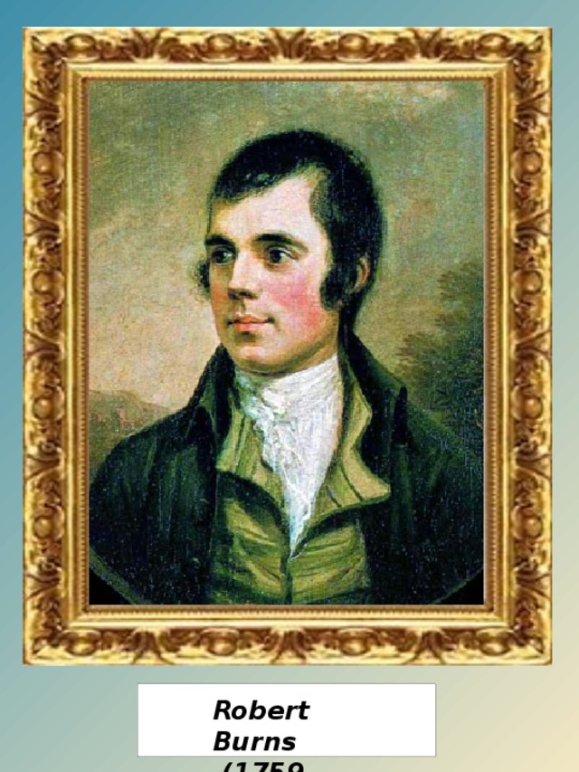 Robert Burns  (1759-1796)