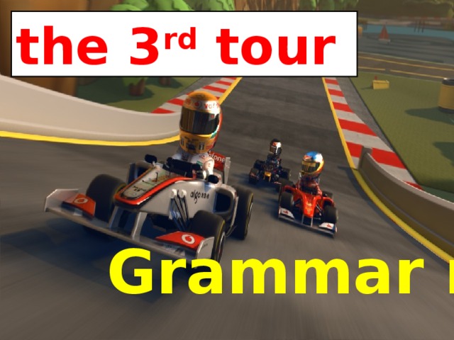 the 3 rd tour Grammar race Grammar race