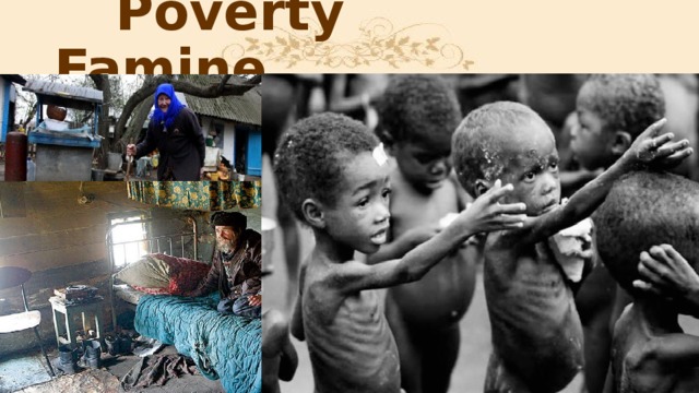 Poverty  Famine