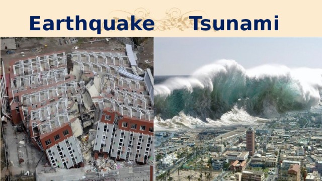 Earthquake Tsunami