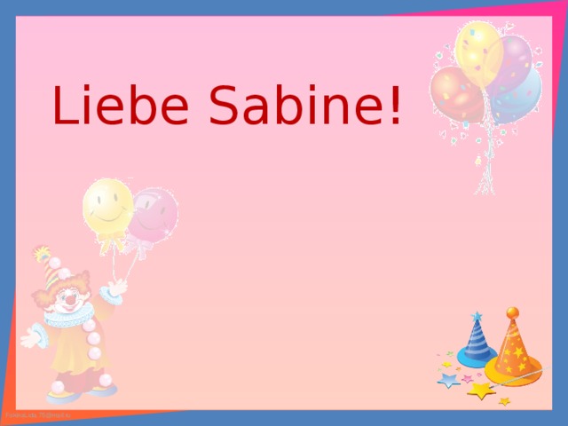 Liebe Sabine!