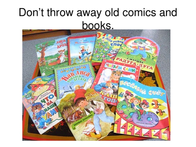 Don’t throw away old comics and books.
