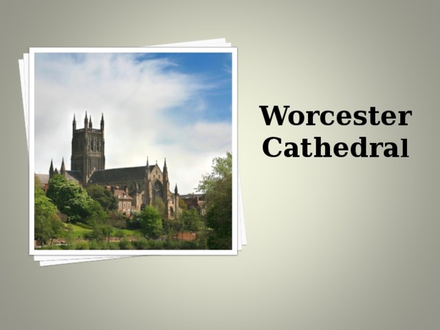Worcester Cathedra l