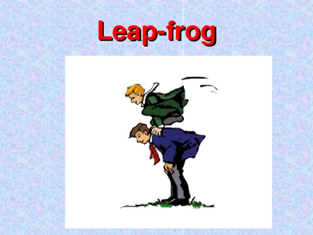Leap-frog