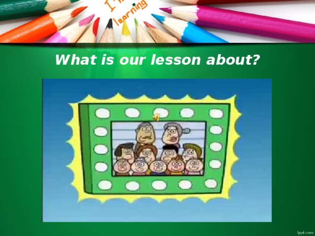 What is our lesson about?