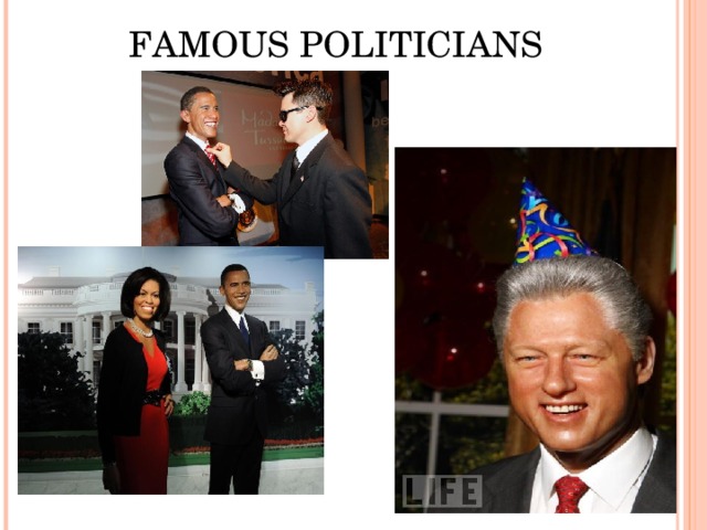FAMOUS POLITICIANS