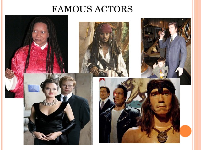 FAMOUS ACTORS