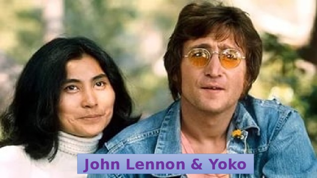 John Lennon & Yoko