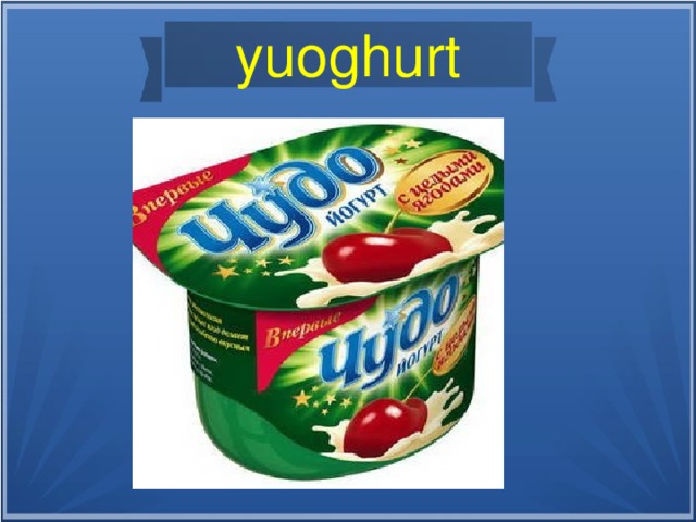 yuoghurt