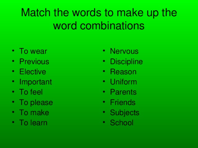 Match the words to make up the word combinations