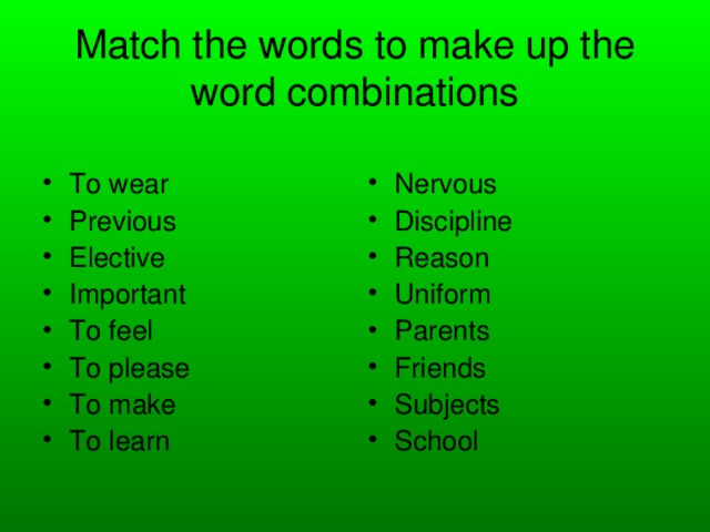 Word combinations. Schreiben. Match the Words to make Word combinations. Word combinations School. Match the Words to make up Word combinations Wear earn