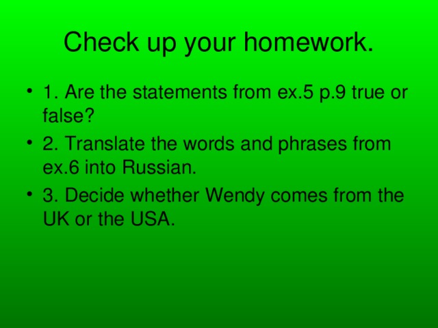 Check up your homework.