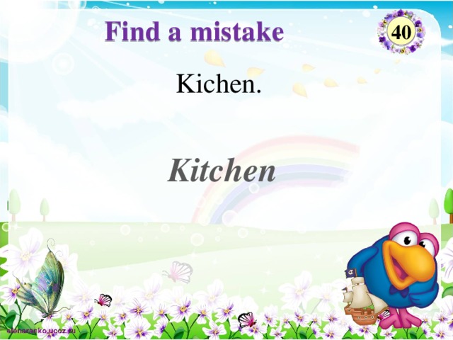 Find a mistake 40 Kichen. Kitchen