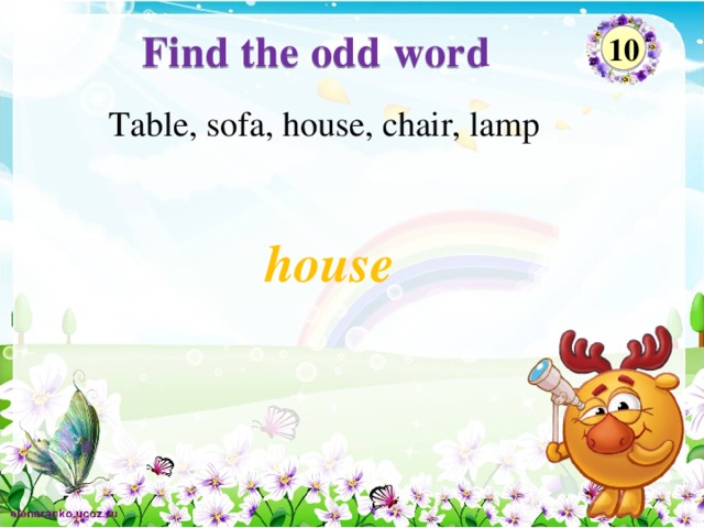 Find the odd word 10 Table, sofa, house, chair, lamp house
