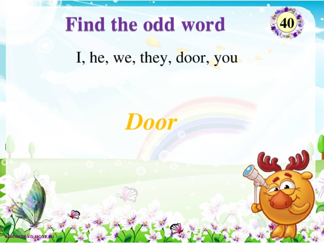 Find the odd word 40 I, he, we, they, door, you Door