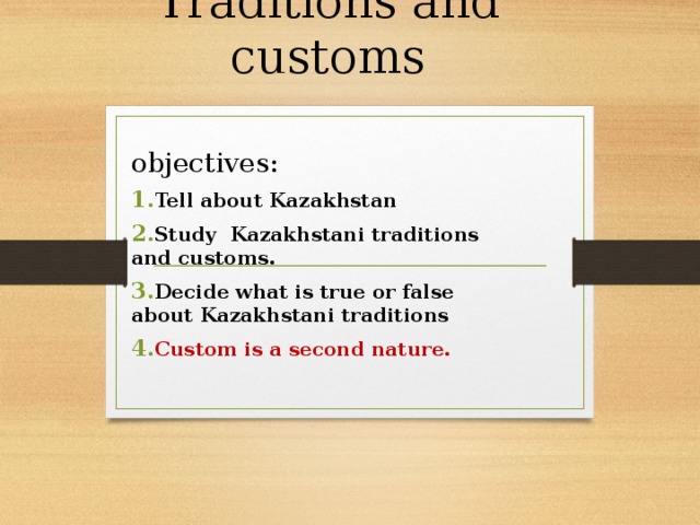 Traditions and customs objectives: