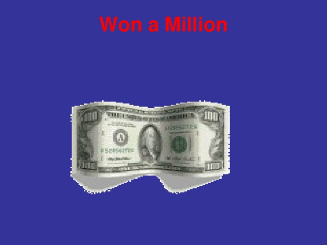 Won a Million