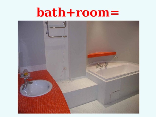 bath+room=