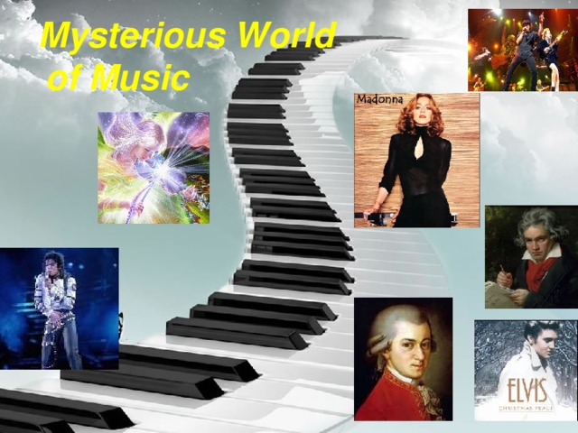 Mysterious World  of Music