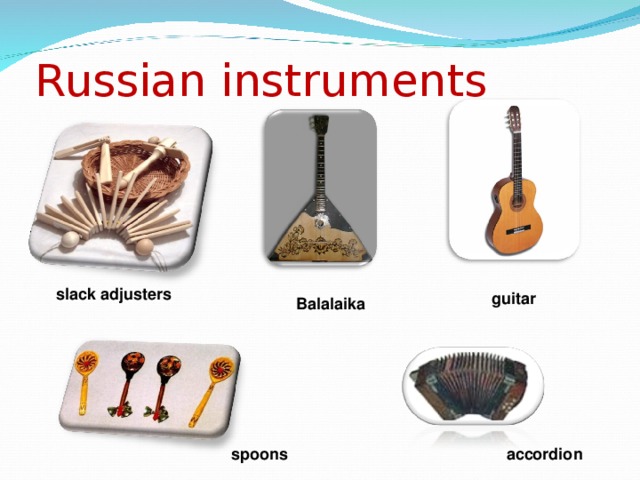 Russian instruments slack adjusters guitar Balalaika spoons accordion