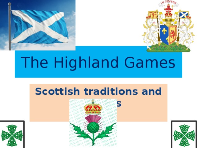 The Highland Games Scottish traditions and customs