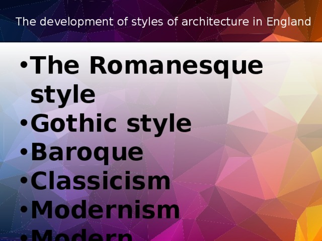 The development of styles of architecture in England