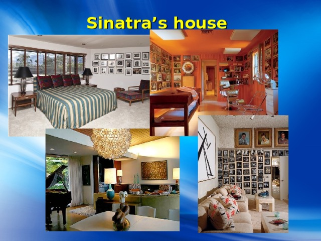 Sinatra’s house