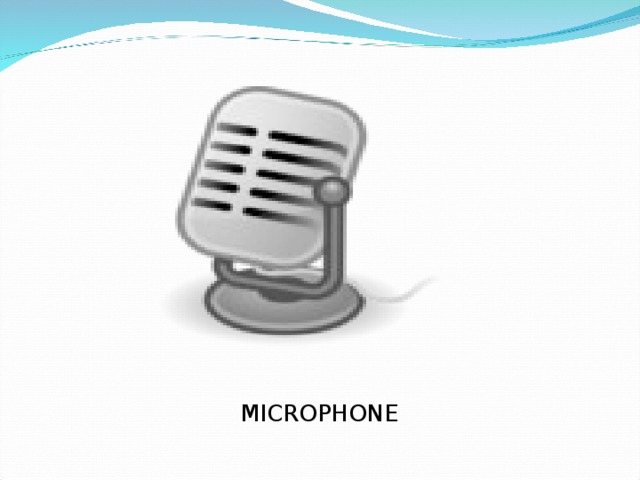 MICROPHONE