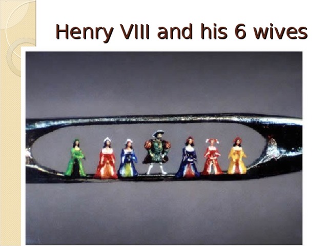 Henry VIII and his 6 wives