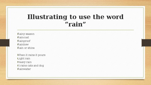 Illustrating to use the word “rain”