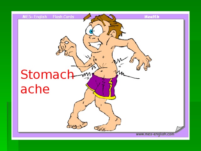 Stomach ache