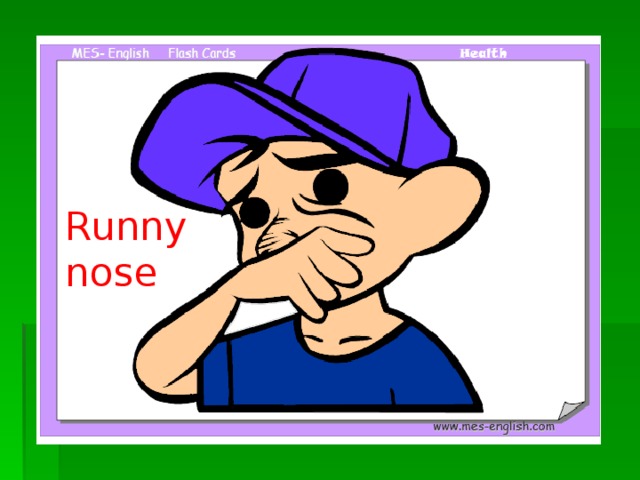 Runny nose