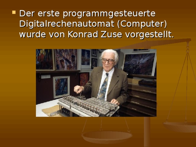 Der erste programmgesteuerte Digitalrechenautomat (Computer) wurde von Konrad Zuse vorgestellt.