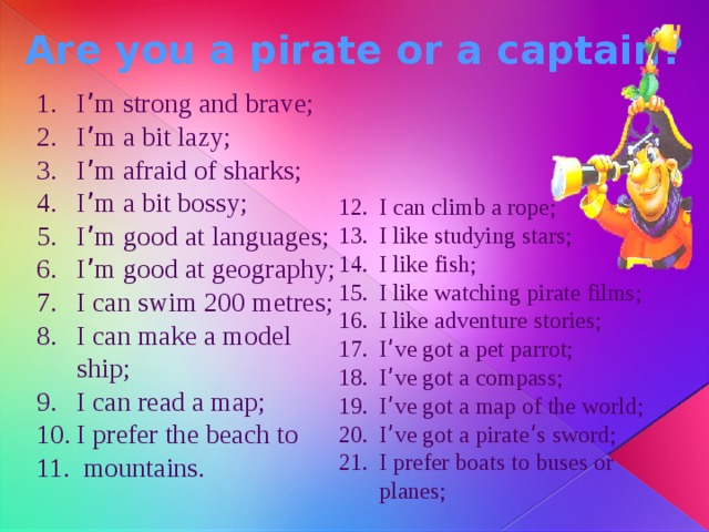 Are you a pirate or a captain?