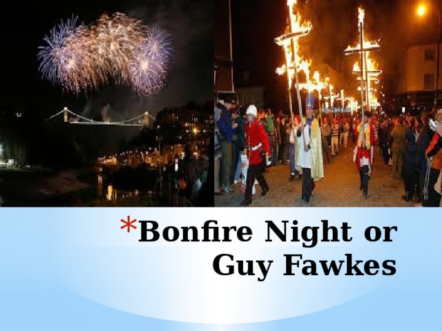 Bonfire Night or Guy Fawkes