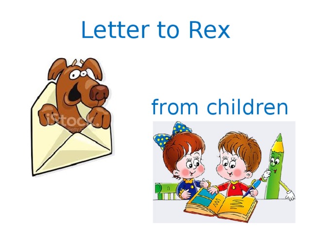 Letter to Rex from children