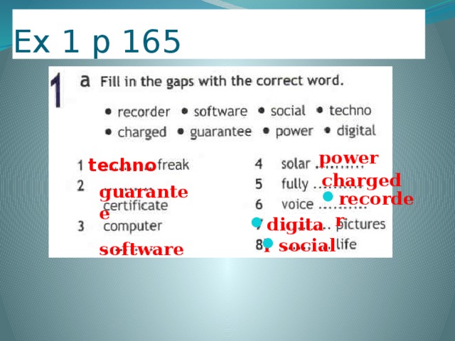 Ex 1 p 165 power  techno charged guarantee recorder digital social software