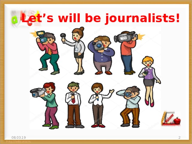 Let’s will be journalists! 08.03.19