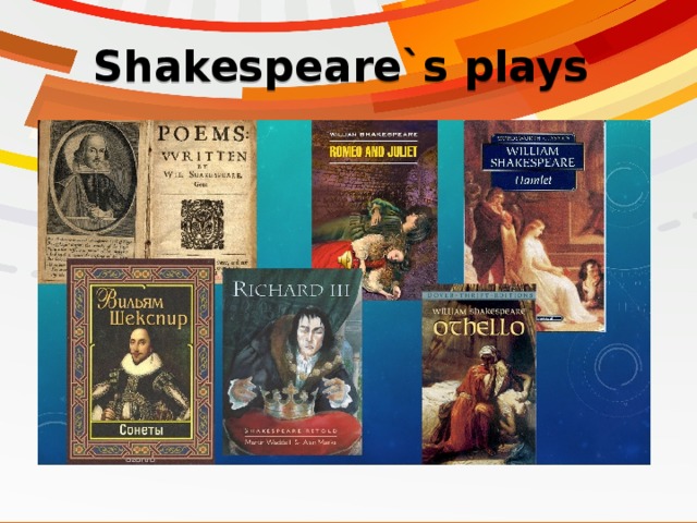 Shakespeare`s plays