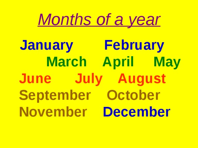 Months of a year  January February  March April May  June July August  September October November  December