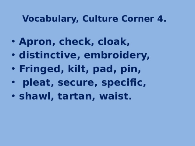 Vocabulary, Culture Corner 4.