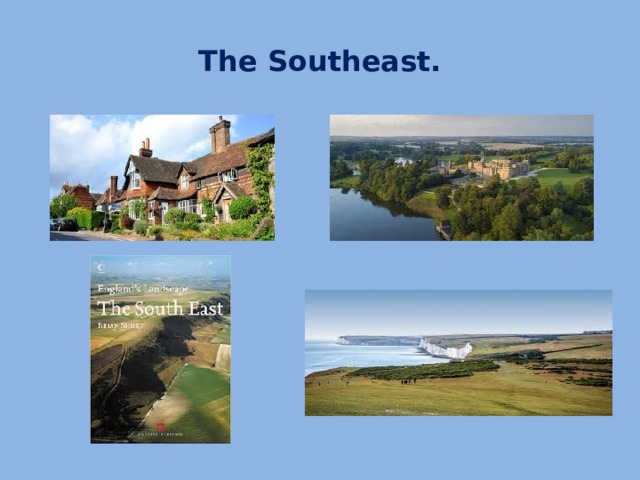 The Southeast.