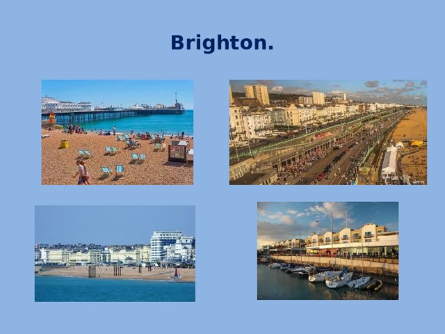 Brighton.