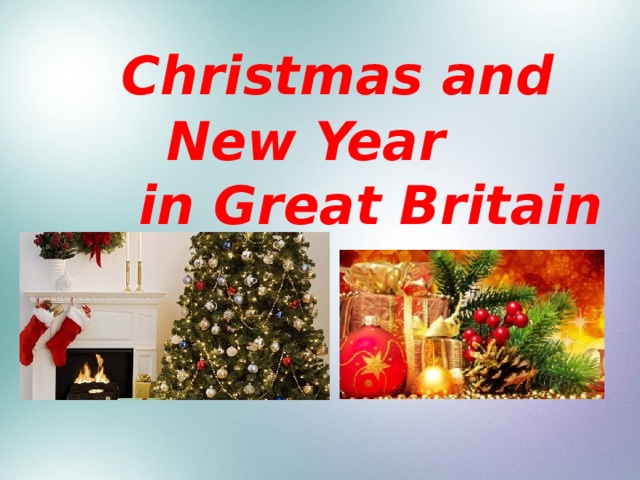 Christmas and New Year  in Great Britain