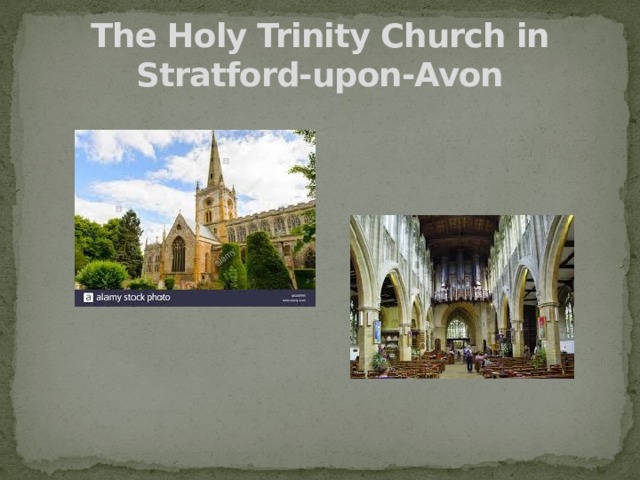 The Holy Trinity Church in Stratford-upon-Avon