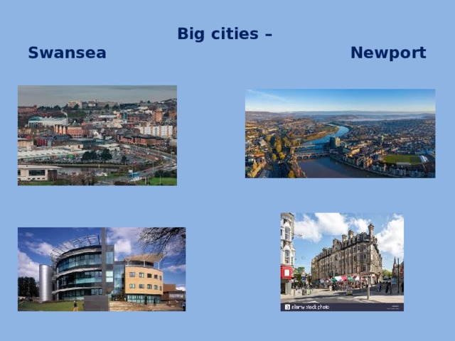 Big cities –  Swansea Newport