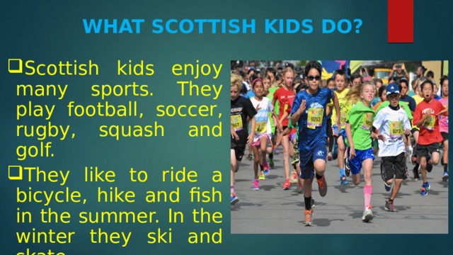 What Scottish Kids Do?