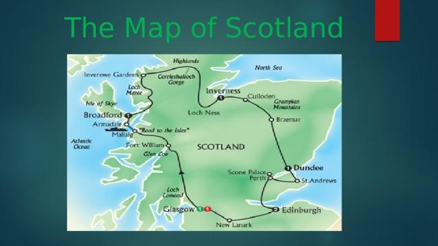 The Map of Scotland The Map of Scotland