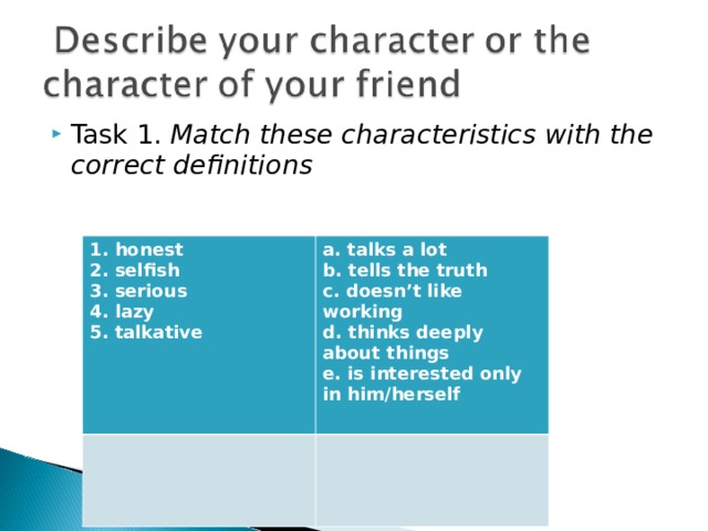 Task 1. Match these characteristics with the correct definitions