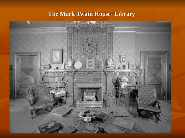 The Mark  Twain House- Library